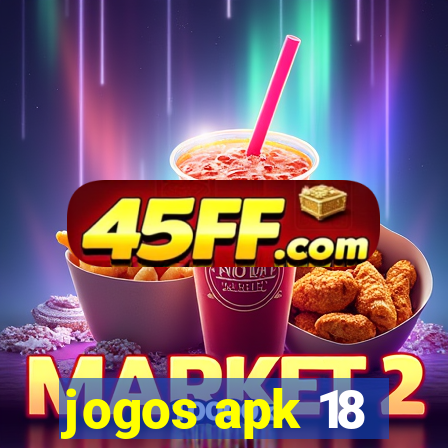 jogos apk 18
